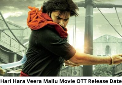 Hari Hara Veera Mallu OTT Release Date and Time: