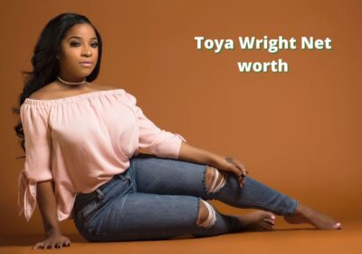 Toya Wright Net Worth 2022